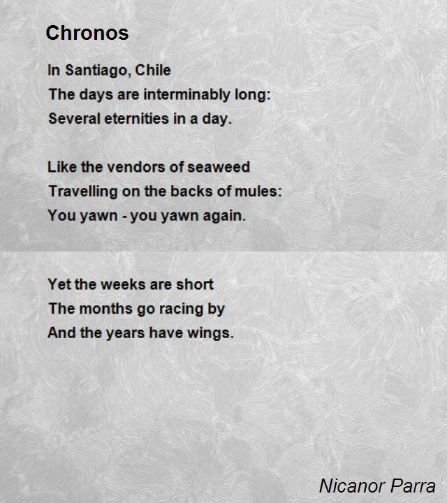 Nicanor Parra Chronos Poem by Nicanor Parra Poem Hunter