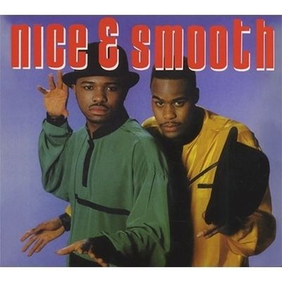 Nice & Smooth Song of the Day Nice amp Smooth quotSometimes I Rhyme Slow Copycat Re