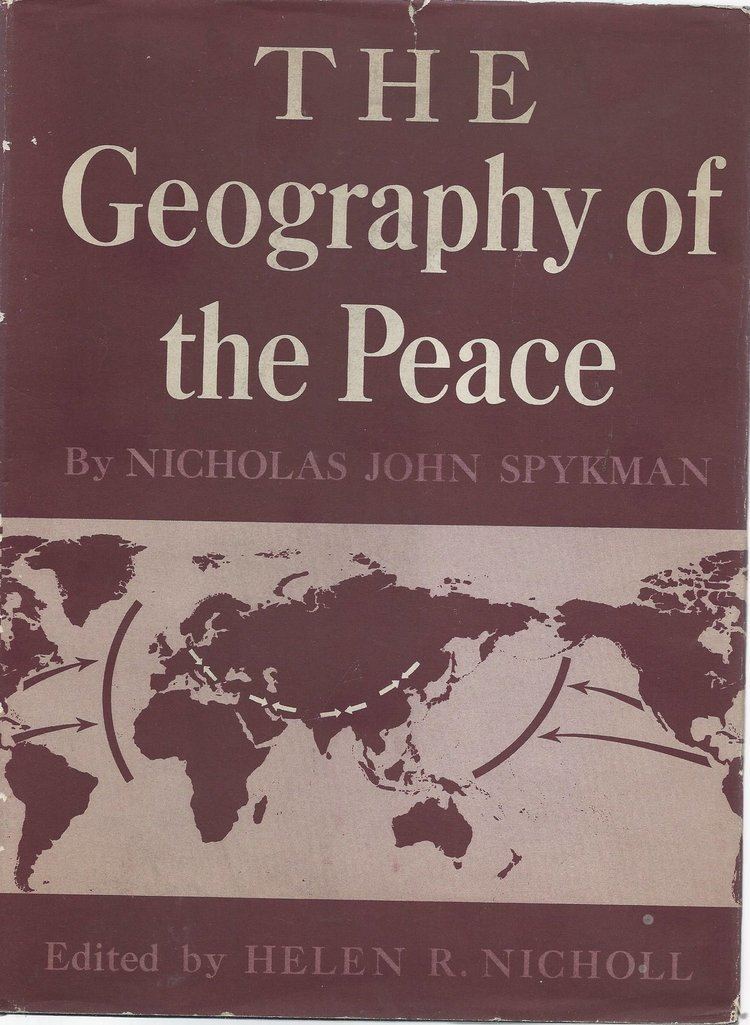 The book cover of The Geography of the Peace by Nicholas John Spykman and edited by Helen R. Nicholl