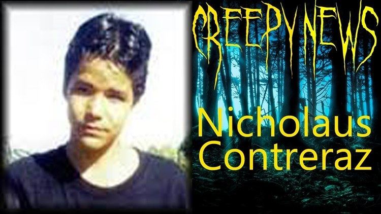 Nicholaus Contreraz The Tragic And Morbid Case Of Nicholaus Contreraz YouTube