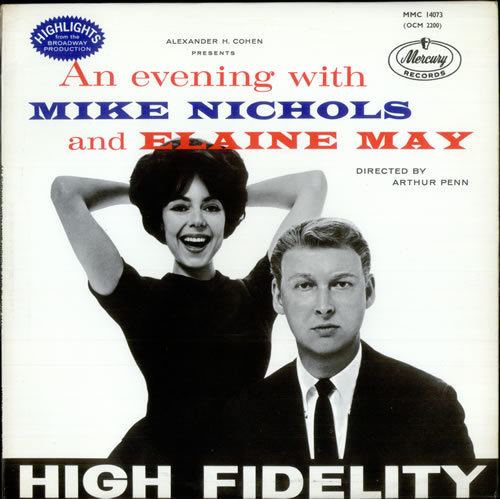 Nichols and May The Secret History of Mike Nichols and Elaine May People and Chairs