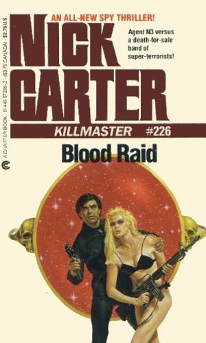 Nick Carter-Killmaster Glorious Trash Nick Carter Killmaster 226 Blood Raid