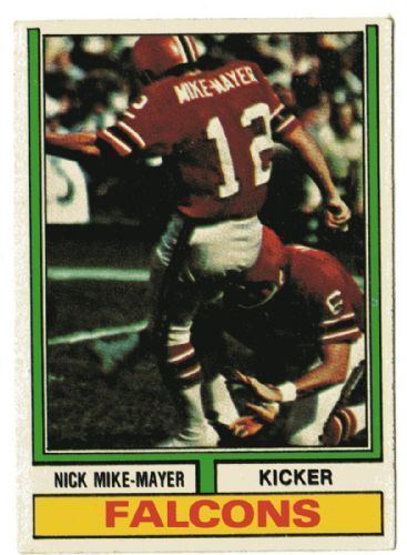 Nick Mike-Mayer ATLANTA FALCONS Nick MikeMayer 186 TOPPS 1974 NFL American