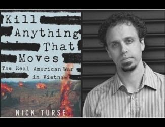 Nick Turse Upcoming Events Nick Turse Kill Anything That Moves
