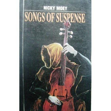 Nicky Moey Song of Suspense by Nicky Moey