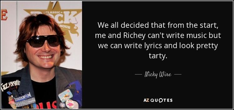 Nicky Wire TOP 6 QUOTES BY NICKY WIRE AZ Quotes