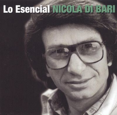 Nicola Di Bari Lo Esencial Nicola Di Bari en Espaol Nicola Di Bari