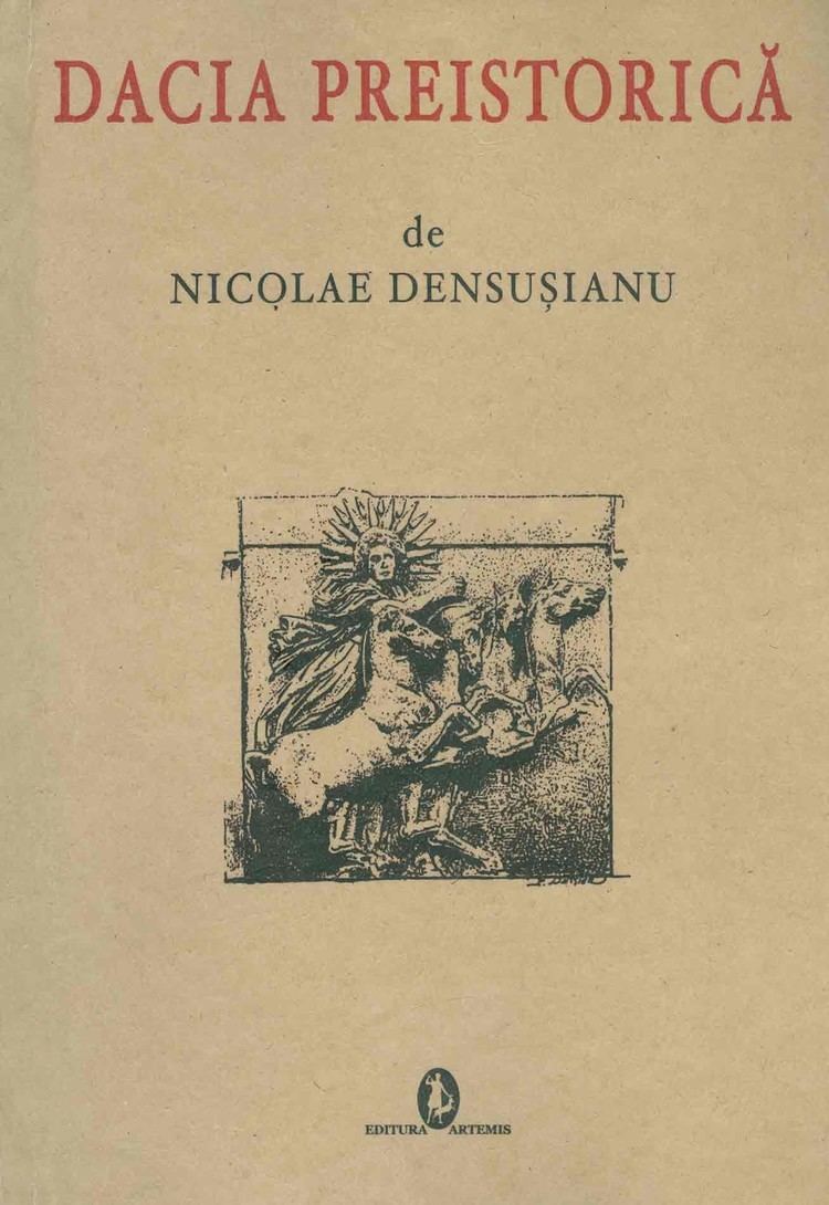 Nicolae Densușianu Nicolae Densusianu Dacia preistorica Libraria Mihai Eminescu