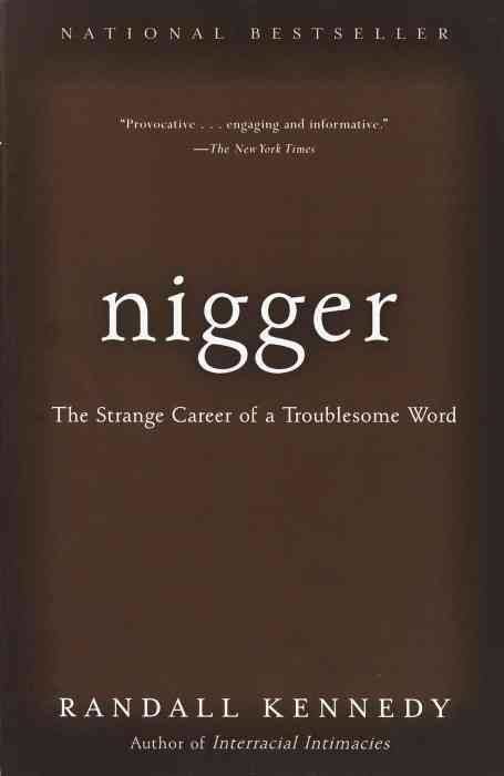 Nigger: The Strange Career of a Troublesome Word t2gstaticcomimagesqtbnANd9GcTkpBDTygh8pnhHLf