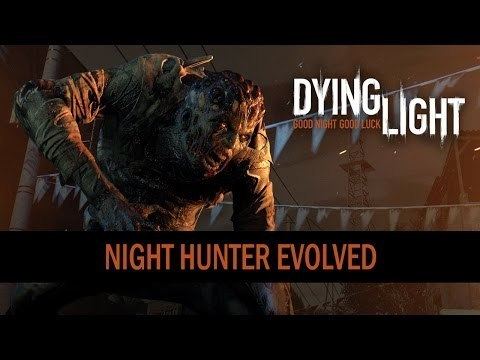Night Hunter Dying Light Dev Explains How to Play as the Night Hunter
