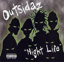 Night Life (Outsidaz album) httpsuploadwikimediaorgwikipediaenthumbb