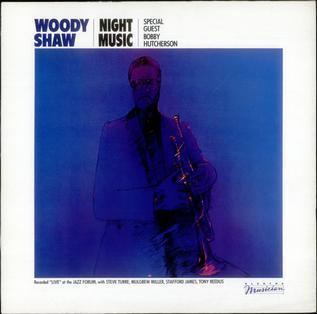 Night Music (Woody Shaw album) httpsuploadwikimediaorgwikipediaen775Nig
