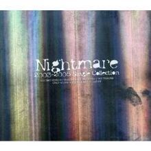 Nightmare 2003–2005 Single Collection httpsuploadwikimediaorgwikipediaenthumb8