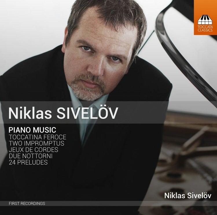 Niklas Sivelöv Niklas Sivelv Piano Music Recordings Toccata Classics