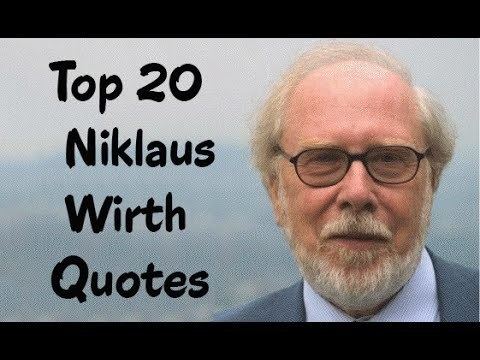 Niklaus Wirth Top 20 Niklaus Wirth Quotes The Swiss Computer Scientist YouTube