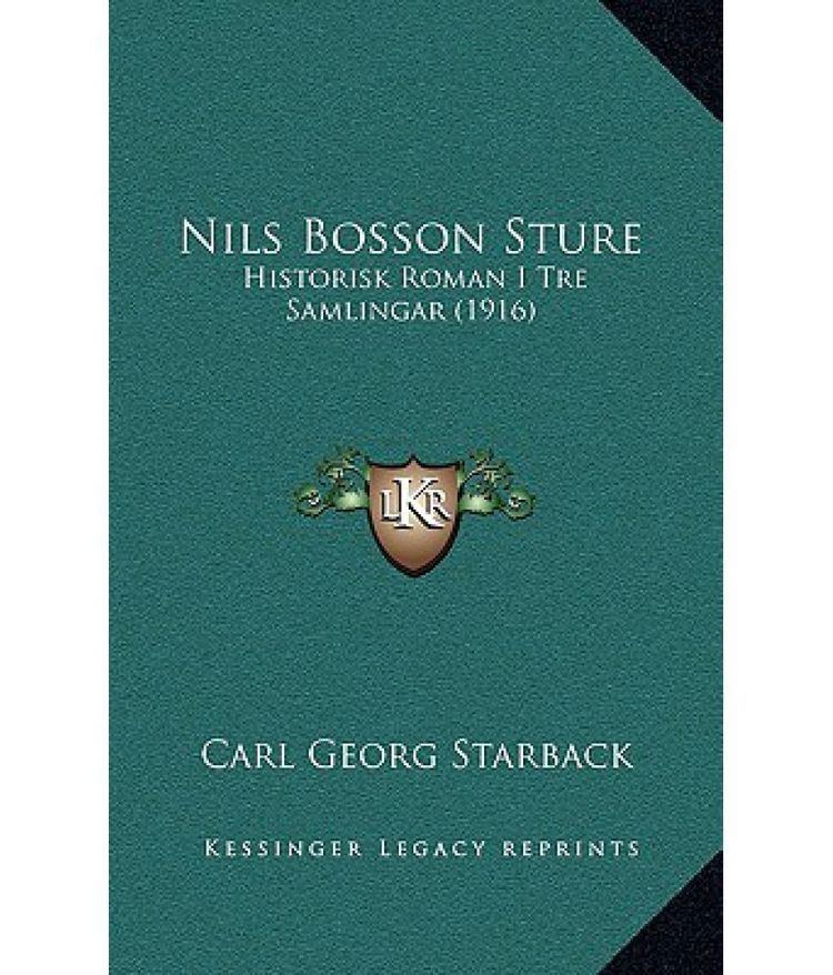 Nils Bosson Sture Nils Bosson Sture Historisk Roman I Tre Samlingar 1916 Buy Nils