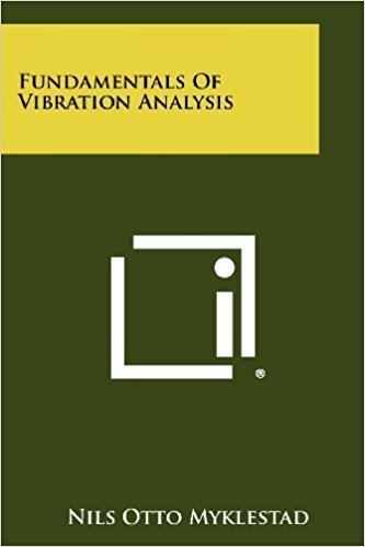 Nils Otto Myklestad Fundamentals Of Vibration Analysis Nils Otto Myklestad