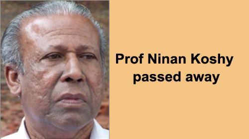Ninan Koshy Prof Ninan Koshy passed away Kerala9com