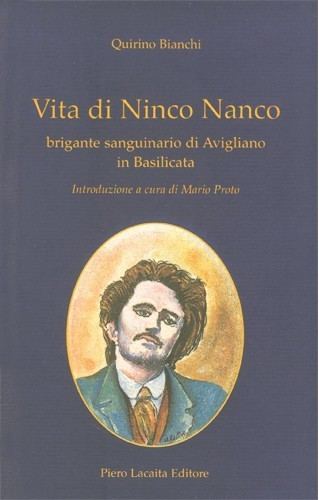Ninco Nanco Vita di Ninco Nanco Piero Lacaita Editore