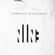 Nine (Circus Maximus album) httpsuploadwikimediaorgwikipediaenthumb8