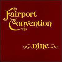 Nine (Fairport Convention album) httpsuploadwikimediaorgwikipediaencc3Fai