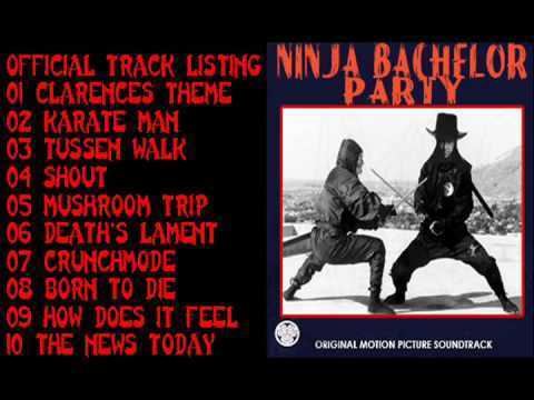 Ninja Bachelor Party Ninja Bachelor Party Soundtrack 09 How Does it Feel YouTube