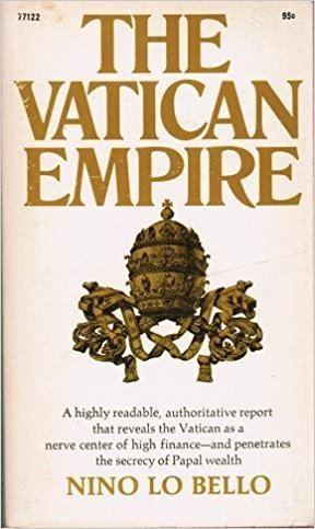 Nino Lo Bello The Vatican empire Nino Lo Bello 9780671771225 Amazoncom Books
