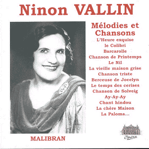 Ninon Vallin Ninon Vallin Soprano MALIBRAN MR 553 JW Classical CD Reviews