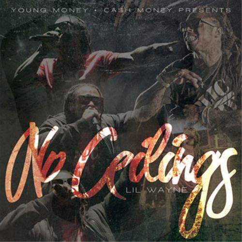 No Ceilings hwimgdatpiffcommc6d044dLilWayneNoCeilings