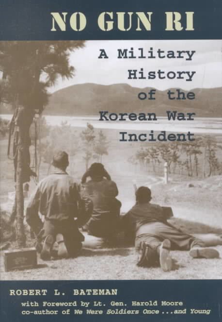 No Gun Ri: A Military History of the Korean War Incident t3gstaticcomimagesqtbnANd9GcR0VabfhCJxOOHAke