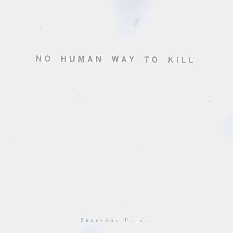 No Human Way to Kill t3gstaticcomimagesqtbnANd9GcR8b1y3LXmAUkxkxC