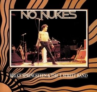 No Nukes (film) Bruce Springsteen No Nukes Godfatherecords GR 615616