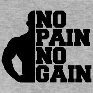 No pain, no gain No Pain No Gain TShirts Spreadshirt