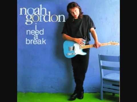 Noah Gordon (singer) Noah Gordon I Need A Break YouTube