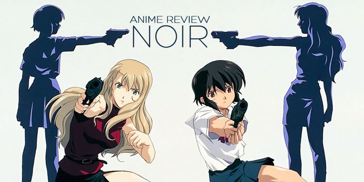 Noir (anime) Anime Review Noir YuriReviews and More