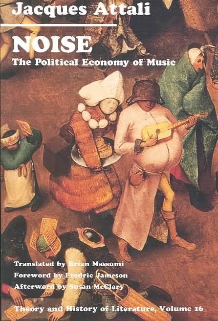 Noise: The Political Economy of Music t0gstaticcomimagesqtbnANd9GcThzwQCBM0YslG