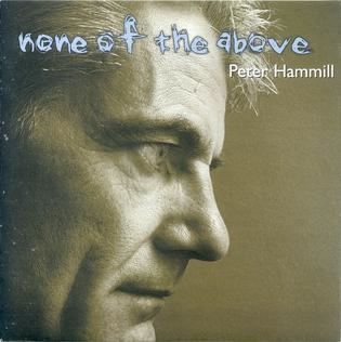 None of the Above (Peter Hammill album) httpsuploadwikimediaorgwikipediaen77aPet