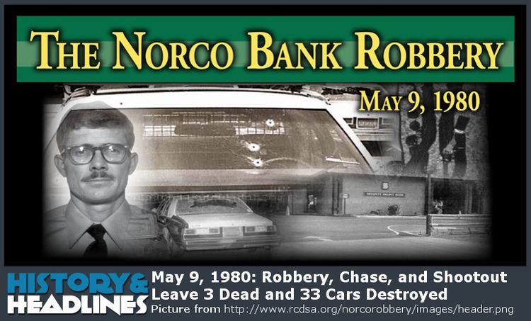 Norco shootout History May 9 1980 Robbery Chase and Shootout Leave 3 Dead and