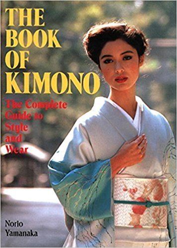 Norio Yamanaka The Book of Kimono Norio Yamanaka 9781568364735 Amazoncom Books