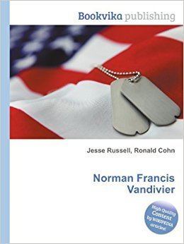 Norman Francis Vandivier Norman Francis Vandivier Amazoncouk Ronald Cohn Jesse Russell Books