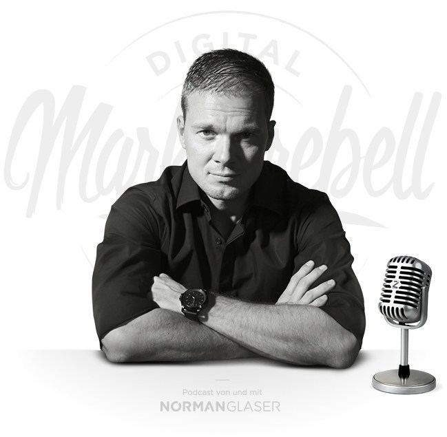 Norman Glaser MARKENREBELL PODCAST von und mit Norman Glaser