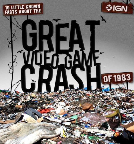 North American video game crash of 1983 Ten Facts about the Great Video Game Crash of 3983 IGN