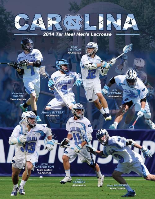 North Carolina Tar Heels men's lacrosse 2014 Media Guide LAXBUZZ