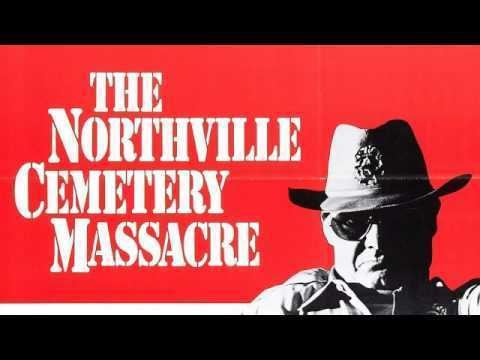 Northville Cemetery Massacre Northville Cemetery Massacre Lord Please Make Me Happy 2 YouTube
