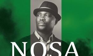 Nosa (musician) Nosa Songs and Videos Download Nosa Full Album Tooxclusivecom
