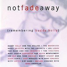 Not Fade Away (Remembering Buddy Holly) httpsuploadwikimediaorgwikipediaenthumb5