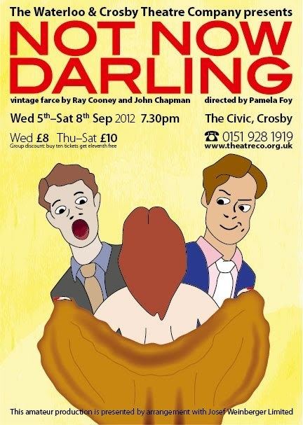 Not Now, Darling Not Now Darling The Waterloo amp Crosby Theatre Company