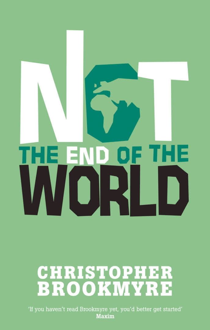 Not the End of the World (Brookmyre novel) t3gstaticcomimagesqtbnANd9GcSACM0vYFSB4qL8UR