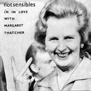 Notsensibles Notsensibles I39m In Love With Margaret Thatcher Vinyl at Discogs