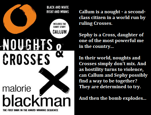 Noughts & Crosses (novel series) Reviews from a Bookworm Noughts and Crosses by Malorie Blackman